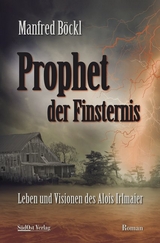 Prophet der Finsternis - Manfred B&ouml;ckl