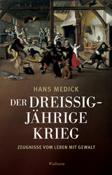 Der Drei&szlig;igj&auml;hrige Krieg - Hans Medick