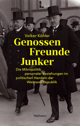 Genossen - Freunde - Junker - Volker K&ouml;hler