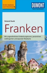 DuMont Reise-Taschenbuch Reisef&uuml;hrer Franken - Roland Dusik