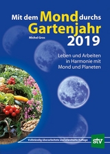 Mit dem Mond durchs Gartenjahr 2019 - Gros, Michel