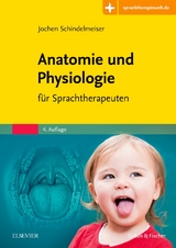 Anatomie und Physiologie - Jochen Schindelmeiser