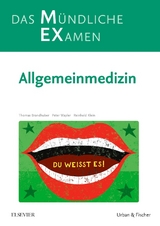 MEX &ndash; Das M&uuml;ndliche Examen: Allgemeinmedizin - Thomas Brandhuber, Peter Wapler, Reinhold Klein