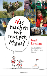 Was machen wir morgen, Mama? Usedom -  Schielke,  Vitense,  Larisch