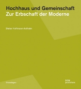 Hochhaus und Gemeinschaft - Dieter Hoffmann-Axthelm