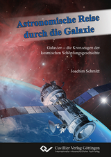 Astronomische Reise durch die Galaxie - Joachim Schmitz