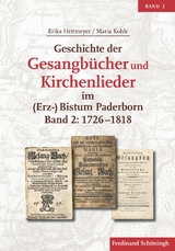 Geschichte der Gesangb&uuml;cher und Kirchenlieder im (Erz-)Bistum Paderborn - Erika Heitmeyer, Maria Kohle