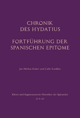 Chronik des Hydatius. Fortf&uuml;hrung der Spanischen Epitome - 