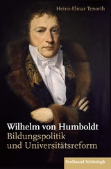 Wilhelm von Humboldt - Heinz Elmar Tenorth, Heinz-Elmar Tenorth