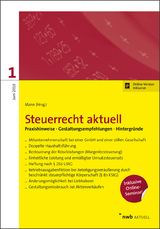 NWB Steuerrecht aktuell. Hintergr&uuml;nde - Praxishinweise - Gestaltungen / Steuerrecht aktuell 1/2018 - Ass. jur. Dr. Peter Mann, Christopher Gla&szlig;meyer, Bernhard Hillmoth, Annette H&ouml;ne, Anne Johanna L'habitant, Benno L'habitant, Sandra Matthes, Bert-Hagen Strodthoff Rolfes