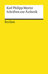 Schriften zur &Auml;sthetik -  Karl Philipp Moritz