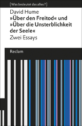 "&Uuml;ber den Freitod" und "&Uuml;ber die Unsterblichkeit der Seele" - David Hume