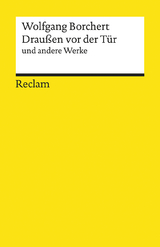 "Drau&szlig;en vor der T&uuml;r" und andere Werke -  Wolfgang Borchert