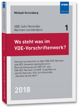 Wo steht was im VDE-Vorschriftenwerk? 2018 - Kreienberg, Michael