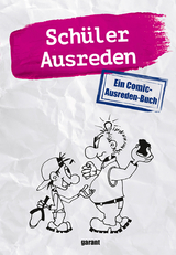 Sch&uuml;lerausreden - Comic