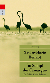 Im Sumpf der Camargue - Xavier-Marie Bonnot