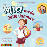 Mia und der Jette-Jammer (11) - Susanne F&uuml;lscher
