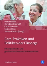 Care: Praktiken und Politiken der F&uuml;rsorge - 