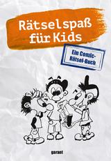 R&auml;tselspa&szlig; f&uuml;r Kids - Comic