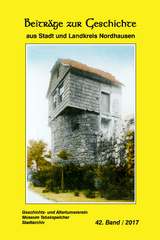 Die Gelbe Reihe / Beitr&auml;ge zur Geschichte von Stadt und Landkreis Nordhausen - Arno Wand, Ralf Boehm, Marcus Hellwing, Heidelore Kneffel, Peter Kuhlbrodt, Mario K&uuml;&szlig;ner, Paul Lauerwald, Klaus Liebenrodt, Hans-Christoph Rieger, Benjamin Rudolph, Hans-Joachim Winzer