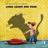 Linda z&auml;hmt den Tiger - Ben Furman