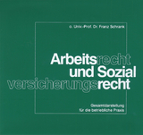 Arbeitsrecht und Sozialversicherungsrecht - Franz Schrank