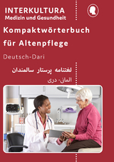 Kompaktw&ouml;rterbuch f&uuml;r Altenpflege / Interkultura Kompaktw&ouml;rterbuch f&uuml;r Altenpflege