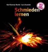 Schmieden lernen - Karl-Gunnar Nor&eacute;n, Lars Enander