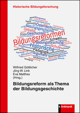 Bildungsreform als Thema der Bildungsgeschichte - 