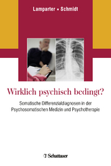 Wirklich psychisch bedingt? - Lamparter, Ulrich; Schmidt, Hans Ulrich