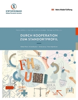 Durch Kooperation zum Standortprofil - Mathias Winde, Annett Dauchert, Britta Leusing, Volker Meyer-Guckel