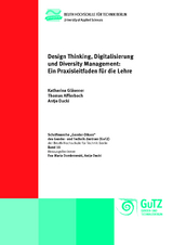 Design Thinking, Digitalisierung und Diversity Management - Katharina Gl&auml;sener, Antje Ducki, Thomas Afflerbach