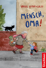 Mensch, Oma! - B&auml;rbel Kempf-Luley