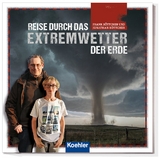 Reise durch das Extremwetter der Erde - Frank B&ouml;ttcher, Jonathan B&ouml;ttcher