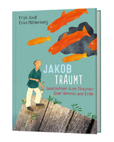 Jakob tr&auml;umt - Erich Joo&szlig;