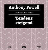 Tendenz steigend - Anthony Powell
