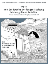Chinas Geschichte im Comic - China durch seine Geschichte verstehen - Band 2 - Jing Liu