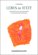 Leben ist Jetzt - Ursula Haupt