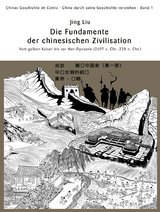 Chinas Geschichte im Comic - China durch seine Geschichte verstehen - Band 1 - Jing Liu