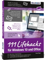 Lifehacks f&uuml;r Windows 10 und Office - Ernst Pojer