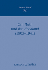 Carl Muth und das Hochland (1903-1941) - 