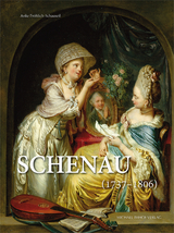 Schenau (1737&ndash;1806) - Anke Fr&ouml;hlich-Schauseil
