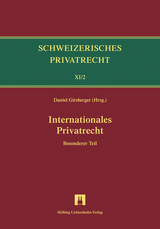 Bd.XI/2: Internationales Privatrecht - Andreas Furrer, Daniel Girsberger, Simon Sch&auml;ren, Kurt Siehr, Dirk Tr&uuml;ten