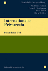 Internationales Privatrecht - Andreas Furrer, Daniel Girsberger, Kurt Siehr, Dirk Tr&uuml;ten