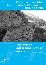 Trockenmauern &ndash; Murs de pierres s&egrave;ches &ndash; Muri a secco
