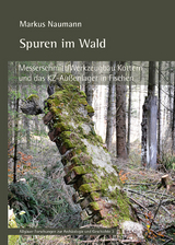 Spuren im Wald - Markus Naumann