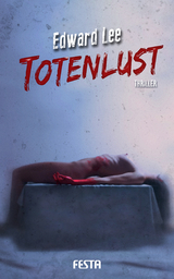 Totenlust - Edward Lee