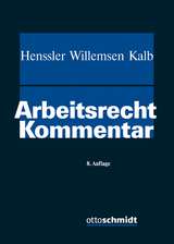 Arbeitsrecht - Henssler, Martin; Willemsen, Heinz Josef; Kalb, Heinz-Jürgen