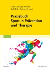 Praxisbuch Sport in Pr&auml;vention und Therapie - 