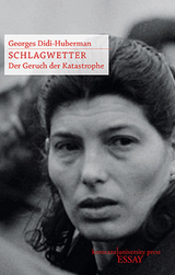 Schlagwetter - Didi-Huberman, Georges